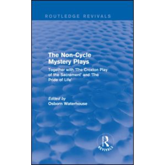 The Non-Cycle Mystery Plays The Non-Cycle Mystery Plays