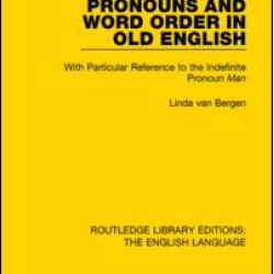 Pronouns and Word Order in Old English Pronouns and Word Order in Old English