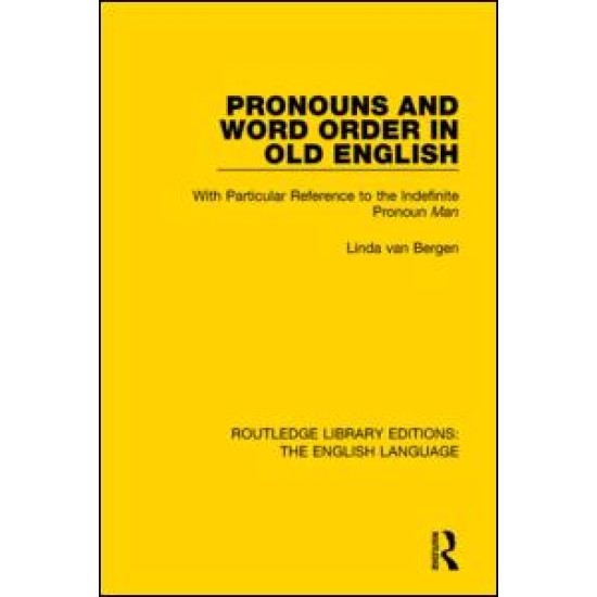 Pronouns and Word Order in Old English