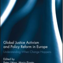 Global Justice Activism and Policy Reform in Europe Global Justice Activism and Policy Reform in Europe