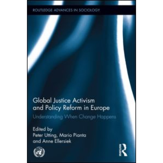 Global Justice Activism and Policy Reform in Europe Global Justice Activism and Policy Reform in Europe