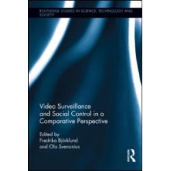 Video Surveillance and Social Control in a Comparative Perspective Video Surveillance and Social Control in a Comparative Perspective