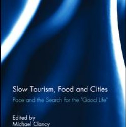 Slow Tourism, Food and Cities