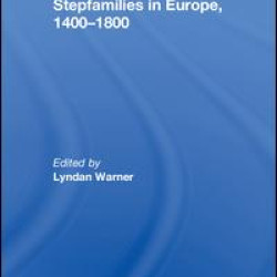 Stepfamilies in Europe, 1400-1800