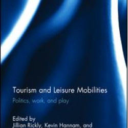 Tourism and Leisure Mobilities Tourism and Leisure Mobilities