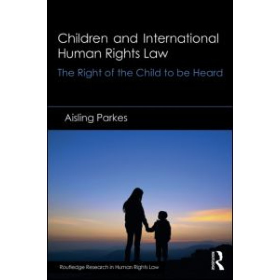 Children and International Human Rights Law Children and International Human Rights Law