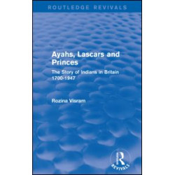 Ayahs, Lascars and Princes Ayahs, Lascars and Princes