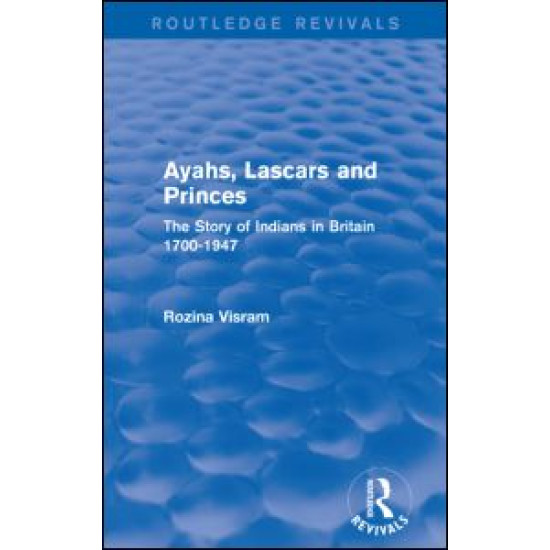 Ayahs, Lascars and Princes Ayahs, Lascars and Princes