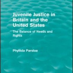 Juvenile Justice in Britain and the United States Juvenile Justice in Britain and the United States