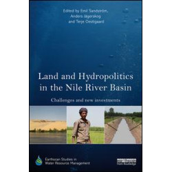 Land and Hydropolitics in the Nile River Basin Land and Hydropolitics in the Nile River Basin