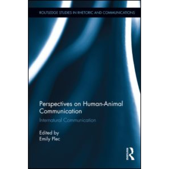 Perspectives on Human-Animal Communication Perspectives on Human-Animal Communication