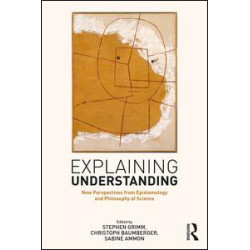 Explaining Understanding Explaining Understanding