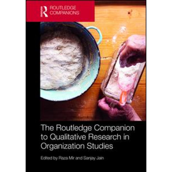 The Routledge Companion to Qualitative Research in Organization Studies