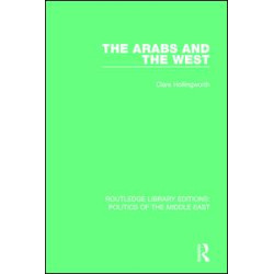 The Arabs and the West The Arabs and the West