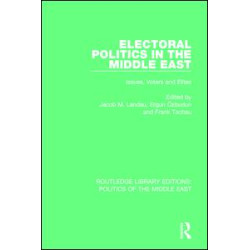 Electoral Politics in the Middle East Electoral Politics in the Middle East