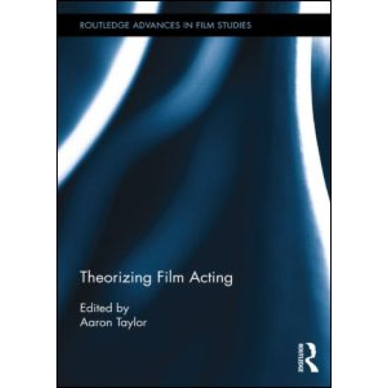 Theorizing Film Acting