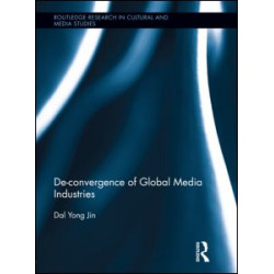 De-Convergence of Global Media Industries