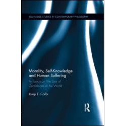 Morality, Self Knowledge and Human Suffering Morality, Self Knowledge and Human Suffering