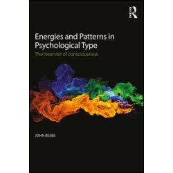 Energies and Patterns in Psychological Type Energies and Patterns in Psychological Type