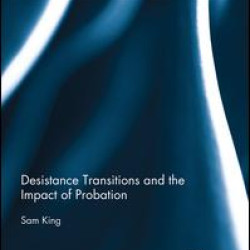 Desistance Transitions and the Impact of Probation
