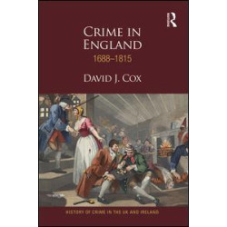 Crime in England 1688-1815 Crime in England 1688-1815