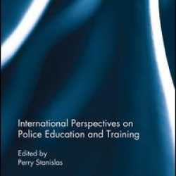 International Perspectives on Police Education and Training