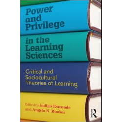 Power and Privilege in the Learning Sciences Power and Privilege in the Learning Sciences