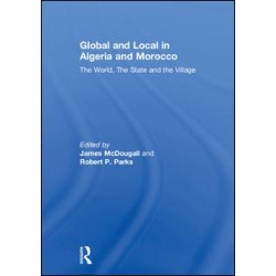 Global and Local in Algeria and Morocco Global and Local in Algeria and Morocco