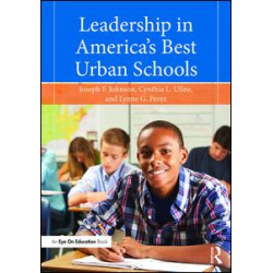 Leadership in America's Best Urban Schools Leadership in America's Best Urban Schools