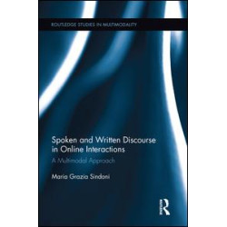 Spoken and Written Discourse in Online Interactions Spoken and Written Discourse in Online Interactions