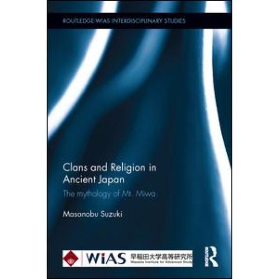 Clans and Religion in Ancient Japan Clans and Religion in Ancient Japan