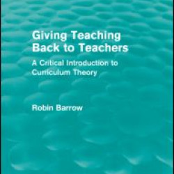 Giving Teaching Back to Teachers Giving Teaching Back to Teachers