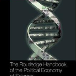 The Routledge Handbook of the Political Economy of Science