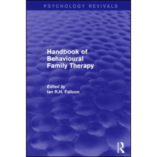 Handbook of Behavioural Family Therapy Handbook of Behavioural Family Therapy