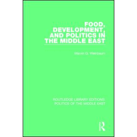 Food, Development, and Politics in the Middle East Food, Development, and Politics in the Middle East