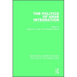 The Politics of Arab Integration The Politics of Arab Integration
