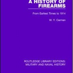 A History of Firearms A History of Firearms