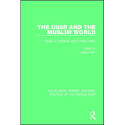 The USSR and the Muslim World The USSR and the Muslim World