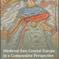 Medieval East Central Europe in a Comparative Perspective