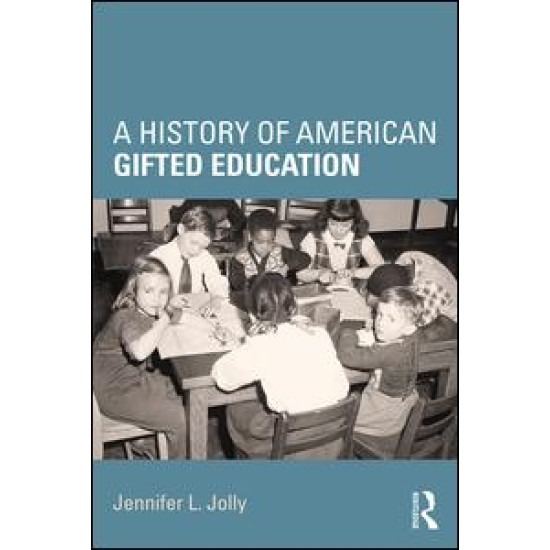A History of American Gifted Education A History of American Gifted Education