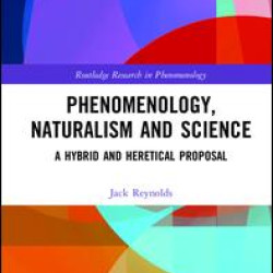 Phenomenology, Naturalism and Science Phenomenology, Naturalism and Science