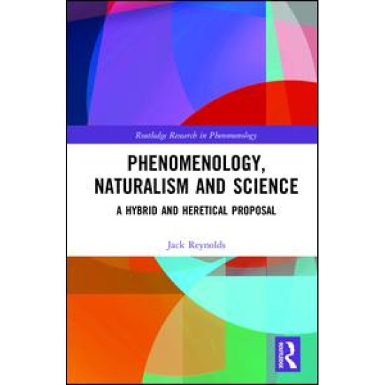 Phenomenology, Naturalism and Science Phenomenology, Naturalism and Science