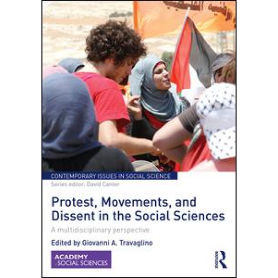 Protest, Movements, and Dissent in the Social Sciences Protest, Movements, and Dissent in the Social Sciences