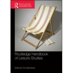 Routledge Handbook of Leisure Studies Routledge Handbook of Leisure Studies