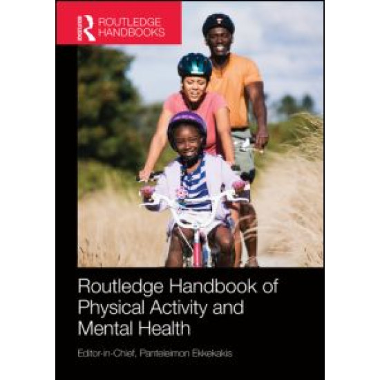 Routledge Handbook of Physical Activity and Mental Health Routledge Handbook of Physical Activity and Mental Health