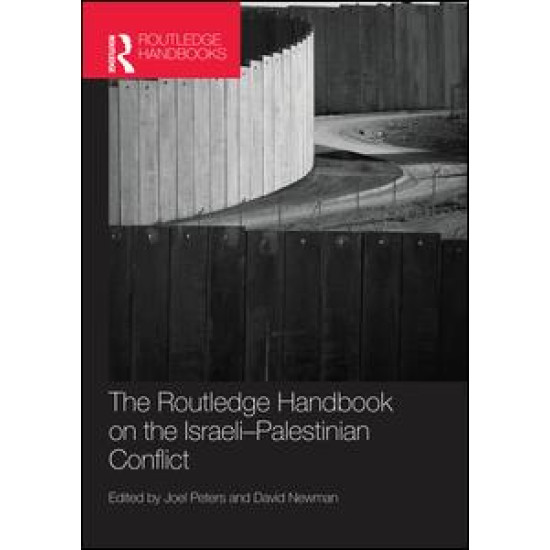 Routledge Handbook on the Israeli-Palestinian Conflict