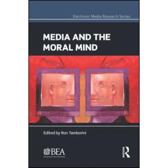 Media and the Moral Mind Media and the Moral Mind
