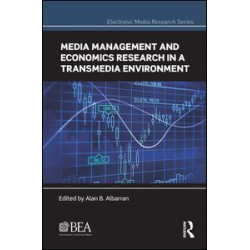 Media Management and Economics Research in a Transmedia Environment Media Management and Economics Research in a Transmedia Environment