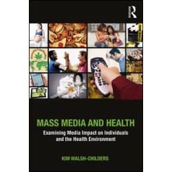 Mass Media and Health Mass Media and Health
