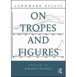 Landmark Essays on Tropes and Figures